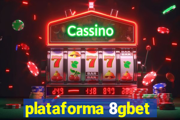 plataforma 8gbet